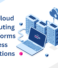 How Cloud Computing Transforms Business Operations